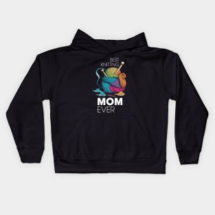 Best Knitting Mom Ever white Kids Hoodie